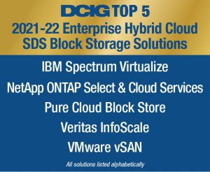 2021-22 DCIG TOP 5 Enterprise Hybrid Cloud SDS Block Storage Solutions Report Now Available 3 210119 TABLE DCIG TOP 5 Enterprise Hybrid Cloud SDS Block Storage Solution 1